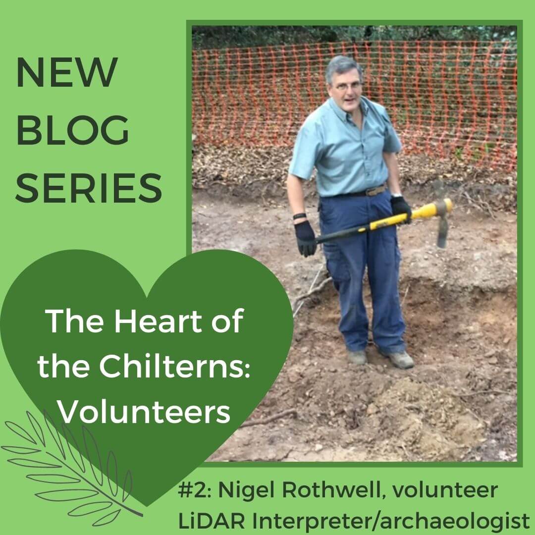 graphic showing a photo of volunteer Nigel Rothwell digging and wording: The Heart of the Chilterns: Volunteers. NEW BLOG SERIES